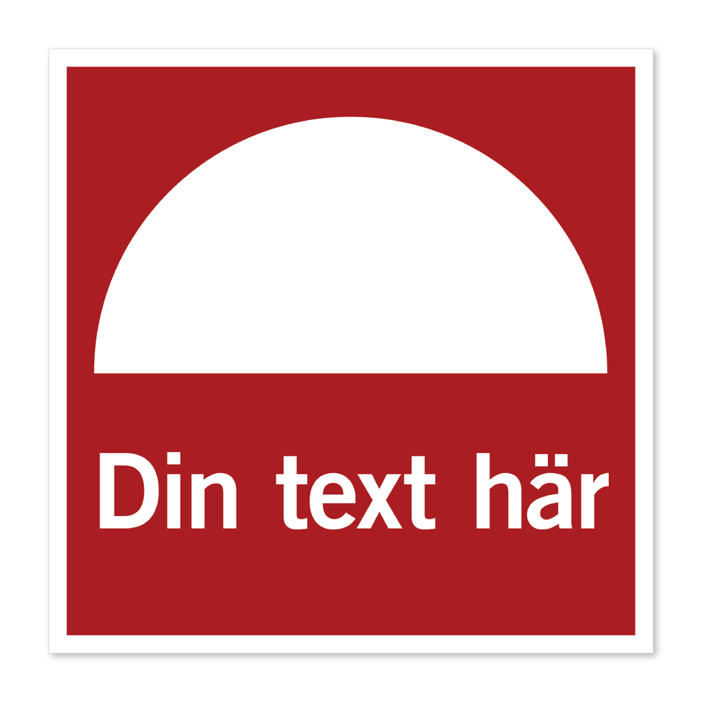 Brandskylt - Designa själv!