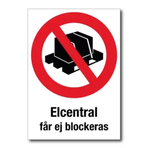 Skylt med texten Elcentral - får ej blockeras