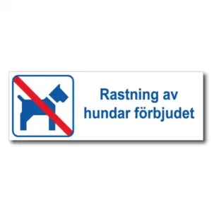 Rastning av hundar förbjudenskylt